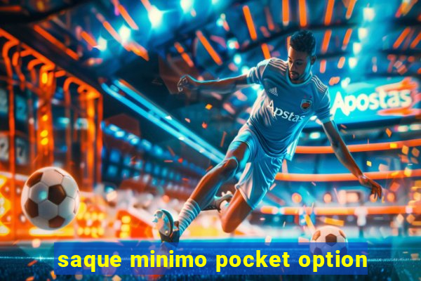 saque minimo pocket option